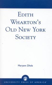 Edith Wharton's Old New York Society