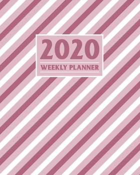 2020 Weekly Planner: Daily & Weekly 8x10 Organizer with Calendar Views and Inspirational Quotes | 2-Page Weekly Spreads | Pink Diagonal Stripes