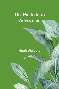 Paperback The Prelude to Adventure Book