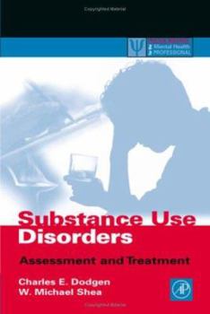 Hardcover Substance Use Disorders: Assessment and Treatment Book