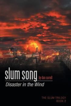 Paperback Slum Song: Disaster in the Wind Book