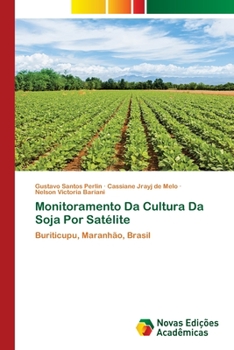 Paperback Monitoramento Da Cultura Da Soja Por Satélite [Portuguese] Book