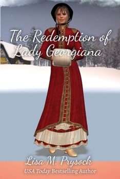 The Redemption of Lady Georgiana - Book #1 of the Lydia Collection