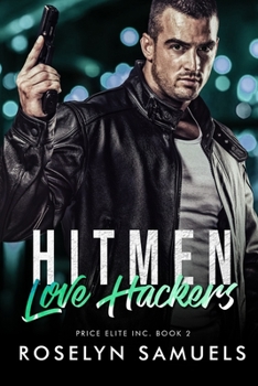 Paperback Hitmen Love Hackers: Price Elite Inc. Book 2 (Hitman Romance) Book