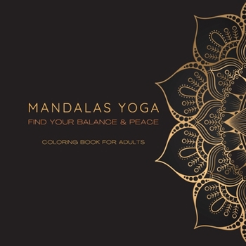 Paperback Mandala coloring book for adults: 80 UNIQUE Mandalas YOGA find your balance Book