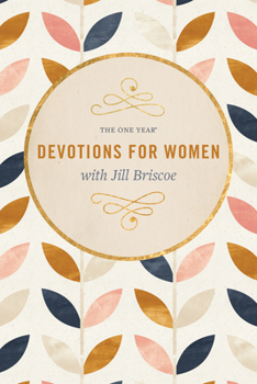 Paperback The One Year Devotions for Women with Jill Briscoe Book