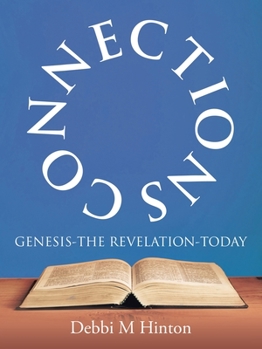Paperback Connections: Genesis-The Revelation-Today Book