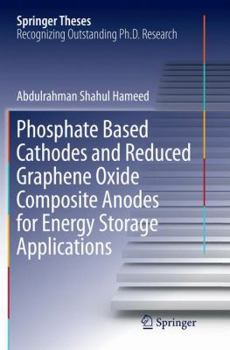 Paperback Phosphate Based Cathodes and Reduced Graphene Oxide Composite Anodes for Energy Storage Applications Book