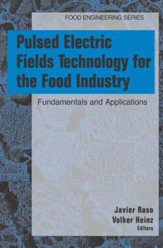Paperback Pulsed Electric Fields Technology for the Food Industry: Fundamentals and Applications Book