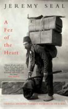 A Fez of Heart: Travels Around Turkey in Search of a Hat