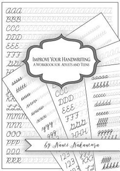 Paperback Improve Your Handwriting: A Workbook for Adults and Teens: Cursive Writing Penmanship Handwriting Workbook for Adults and Teens Book