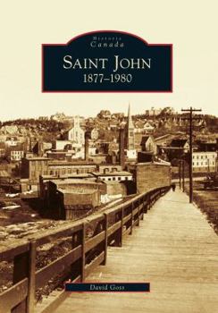 Paperback Saint John: 1877-1980 Book