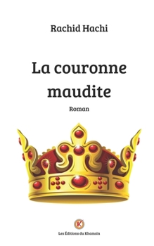 Paperback La couronne maudite [French] Book