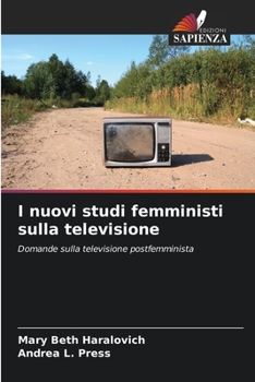 Paperback I nuovi studi femministi sulla televisione [Italian] Book