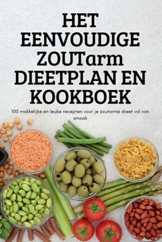 Paperback HET EENVOUDIGE ZOUTarm DIEETPLAN EN KOOKBOEK [Dutch] Book