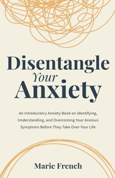 Paperback Disentangle Your Anxiety Book