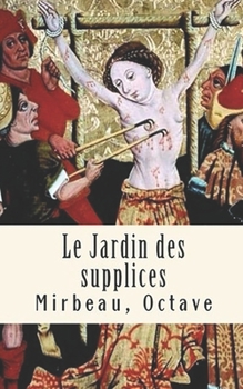 Paperback Le Jardin des supplices [French] Book