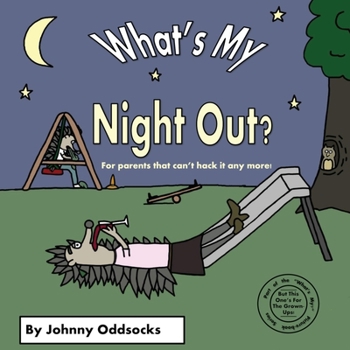 Paperback What's My Night Out? Book