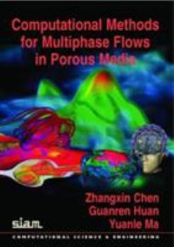 Paperback Computational Methods for Multiphase Flows in Porous Media Book