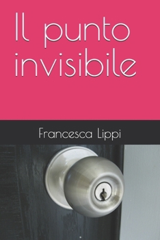 Paperback Il punto invisibile [Italian] Book