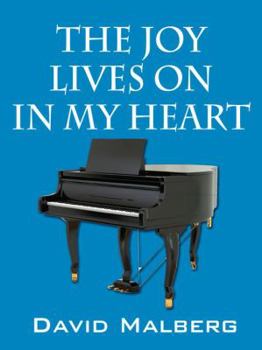Paperback The Joy Lives on in My Heart Book