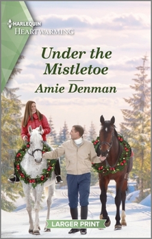 Mass Market Paperback Under the Mistletoe: A Clean and Uplifting Romance [Large Print] Book