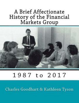 Paperback A Brief Affectionate History of the Financial Markets Group Book