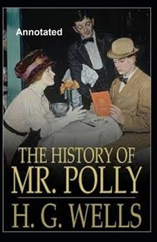 Paperback The History of Mr.Polly Annotated Book