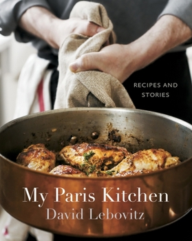 Hardcover My Paris Kitchen: Recipes and Stories [A Cookbook] Book