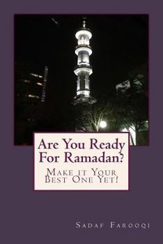 Paperback Are You Ready For Ramadan?: Make it Your Best One Yet! Book