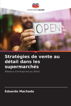 Paperback Stratégies de vente au détail dans les supermarchés [French] Book