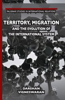 Paperback Territory, Migration and the Evolution of the International System Book