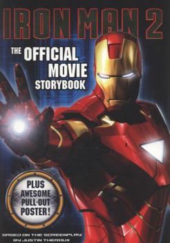 Paperback Iron Man 2: The Official Movie Storybook. [Based on the Screenplay by Justin Theroux] Book