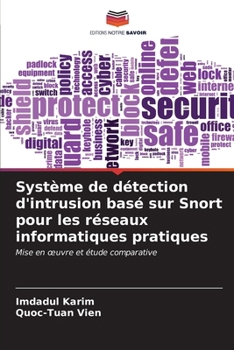 Paperback Système de détection d'intrusion basé sur Snort pour les réseaux informatiques pratiques [French] Book