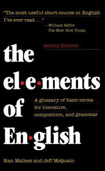 Paperback The Elements of English: A Glossary of Basic Terms for Literature, Composition, and Grammar Book