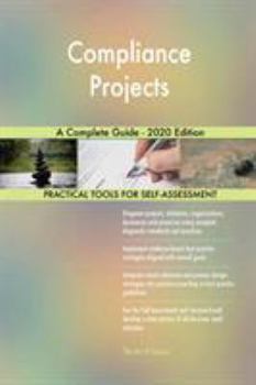 Paperback Compliance Projects A Complete Guide - 2020 Edition Book