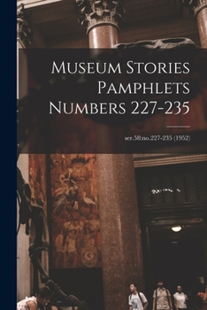 Paperback Museum Stories Pamphlets Numbers 227-235; ser.58: no.227-235 (1952) Book