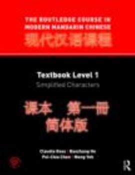 Paperback The Routledge Course in Modern Mandarin Chinese: Textbook Level 1: Simplified Characters Book