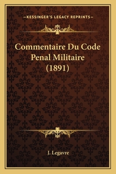 Paperback Commentaire Du Code Penal Militaire (1891) [French] Book