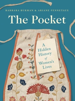 Paperback The Pocket: A Hidden History of Women's Lives, 1660-1900 Book