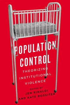 Paperback Population Control: Theorizing Institutional Violence Book