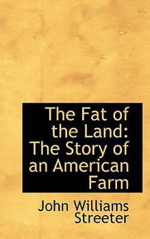 Paperback The Fat of the Land: The Story of an American Farm Book