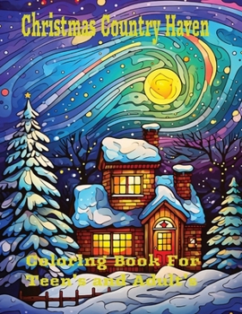 Paperback Christmas Country Haven: Coloring Book for teen's and adult's Book