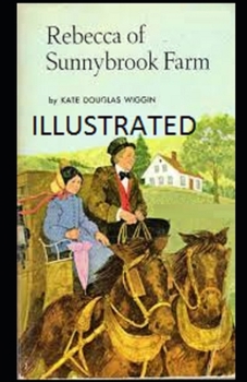 Paperback Rebecca of Sunnybrook Farm Illustrated Book