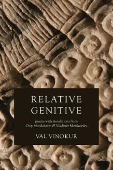 Paperback Relative Genitive: Poems with translations from Osip Mandelstam and Vladimir Mayakovsky Book