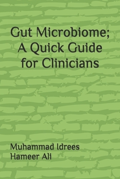 Paperback Gut Microbiome; A Quick Guide for Clinicians Book