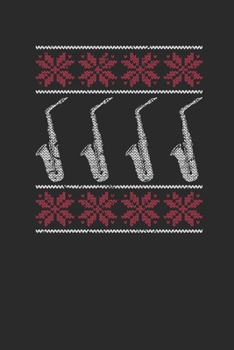 Christmas Saxophone: Dotted Bullet Notebook (6" x 9" - 120 pages) ~ Christmas Themed Notebook for Daily Journal, Diary, and Gift