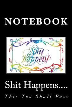 Paperback Shit Happens....: Notebook Book
