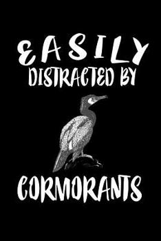 Paperback Easily Distracted By Cormorants: Animal Nature Collection Book