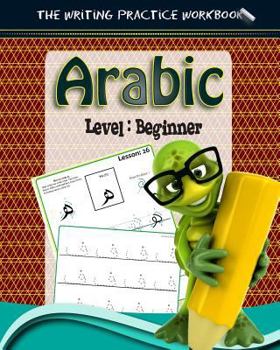 Paperback Arabic: The Writing Practice Workbook (Volume 1) Book